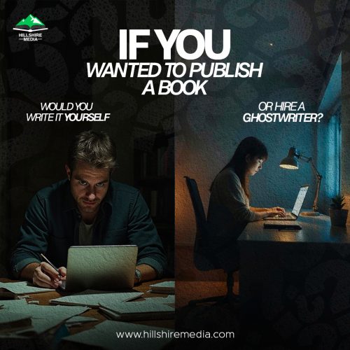 If You Wanted to Publish a Book, Would You Write It Yourself or Hire a Ghostwriter?