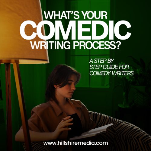 What’s Your Comedic Writing Process? A Step-by-Step Guide for Comedy Writers