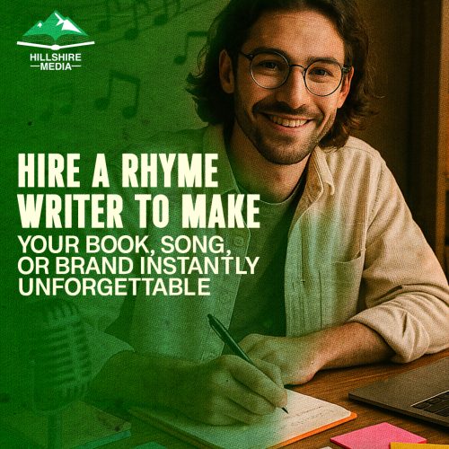 Hire a Rhyme Writer to Make Your Book, Song, or Brand Instantly Unforgettable