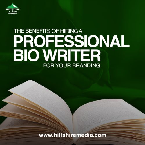 The Benefits of Hiring a Professional Bio Writer for Your Branding