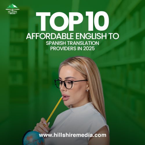 Top 10 Affordable English to Spanish Translation Providers in 2025